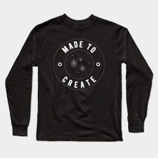 Made to create - Law of attraction Long Sleeve T-Shirt